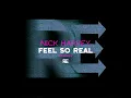 Lagu Nick Harvey - Feel So Real [House/Tech House]