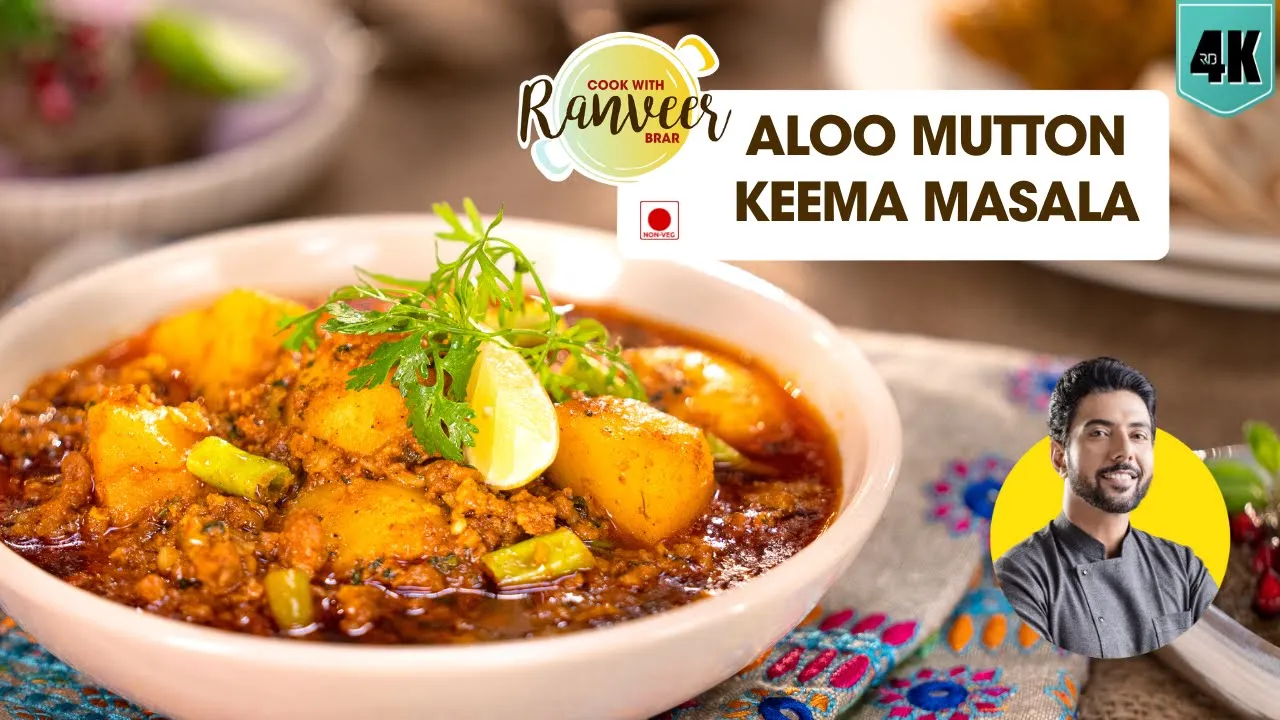 Aloo Keema        Mutton Keema recipe     aloo mutton curry   Chef Ranveer Brar
