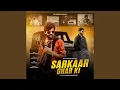 Download Lagu Sarkaar Ghar Ki