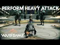 How To Perfrom Heavy Attack In Warframe
