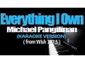 Download Lagu EVERYTHING I OWN - Michael Pangilinan (KARAOKE VERSION)