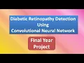 Diabetic Retinopathy Detection Using CNN Convolutional Neural Network Matlab Final Year Project Code