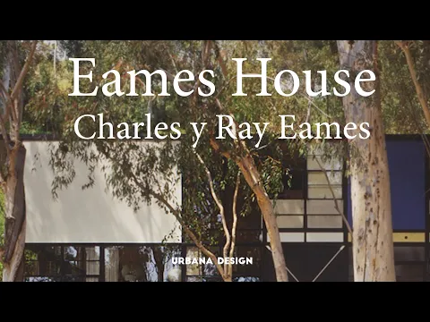 Casa Eames de Charles y Ray Eames (Case Study No. 8)