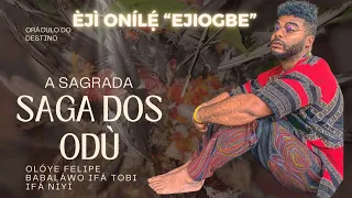 ODÙ ÉJÌÒNÍLÈ ORÁCULO DO DESTINO (SAGA DOS ODÙS) OLOYE FELIPE