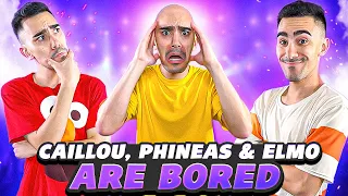 When Caillou, Phineas & Elmo Get BORED | Hilarious Skit