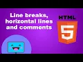 HTML tutorial for beginners 04 line breaks horizontal lines and comments