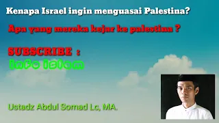 Download KENAPA ISRAEL INGIN MENGUASAI PALESTINA | Ustadz Abdul Somad Lc., MA. MP3