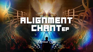 alignment chant ep lawrence oyor confessions meditationmusic affirmations