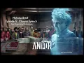 Andor - Maarva Andor´s Speech | Epic Emotional Extension