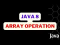 How to Use JAVA 8 Stream for Array Operation