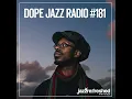 Lagu DOPE JAZZ RADIO #181 [Shabaka, Incognito, Jill Scott, Joel Ross, Moonchild ft Robert Glasper]