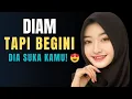 Lagu Kalau Dia Diam Tapi Begini‼️Itu Tanda Dia Suka Kamu!