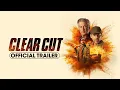 Clear Cut 2024 Trailer - Clive Standen Stephen Dorff Alec Baldwin
