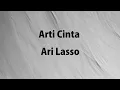 Download Lagu Ari Lasso - Arti Cinta - Sigma Lirik