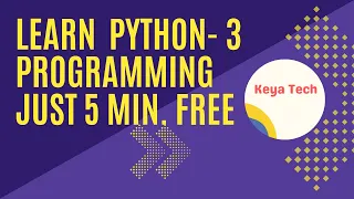 Just 5 minutes Learn Python-3 programming free Learning Python programming free