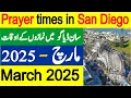 San Diego Prayer Timing March Prayer Time Today 2025 Prayer Time Namaz Time Azan Time