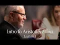 Intro to Aristotle s Ethics Lecture 1 The Good