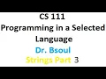 CS111 Python Dr Bsoul Strings Part 3 Python