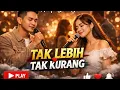 Lagu Tak Lebih Tak Kurang (Official Music Video) – Arief \u0026 Silvia An Duet Romantis
