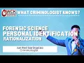 Download Lagu FORENSIC SCIENCE- PERSONAL IDENTIFICATION RATIONALIZATION PART 1