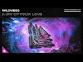 Download Lagu WildVibes - A Bit Of Your Love