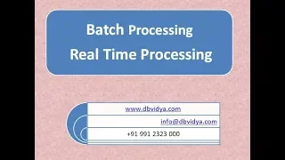 Batch Processing Vs Real time Processing