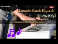 Download Lagu Garah - Bagarah | Karaoke | Low Key
