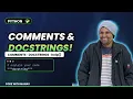 Python Comments Docstrings Explained Comments Docstrings help for Beginners