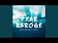 Download Lagu Pyar Karoge ?