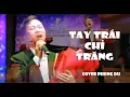 Download Lagu Tay trái chỉ trăng - Ca sĩ Phong Du