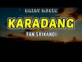 Download Lagu Karadang | Yan Srikandi [Lirik Lagu]