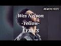 Download Lagu LYRICS / WES NELSON - YELLOW (PAROLES) @wesnelsonmusic