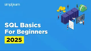 SQL Basics For Beginners 2026 SQL Tutorial For Beginners SQL Basics Tutorial Simplilearn