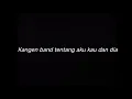 KANGEN BAND TENTANG AKU KAU DAN DIA - DRUMLESS