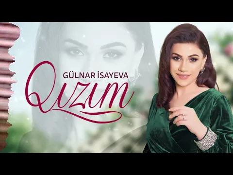 Download MP3 Gülnar İsayeva - Qızım 2023