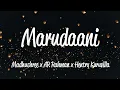 Download Lagu Marudaani (Lyrics) - Madhushree, A.R. Rahman, Hentry Kuruvilla