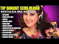 Download Lagu DANGDUT LAWAS FULL ALBUM | Lagu Dangdut lawas 80-90an | Lagu Nostalgia Jaman Dulu 