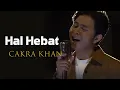 Download Lagu Cakra Khan - Hal Hebat - Lyrics