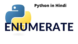 Enumerate in python Python tutorial for absolute beginners in Hindi