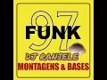 Download Lagu MIX LP FUNK 97 (Montagens \u0026 Bases) Vol 1 By RANIELE DJ