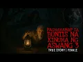 PAGHAHANAP SA BUNTIS NA KINUHA NG ASWANG 3 | True Story