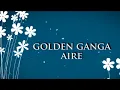Golden Ganga - Aire ★ con letra ★