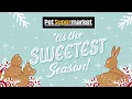 Tis the Sweetest Season at Pet Supermarket