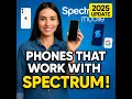 Phones Compatible with Spectrum Mobile What You Need to Know Before You Buy