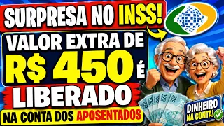 SURPRESA NO INSS! VALOR EXTRA DE R$ 450 É LIBERADO PARA APOSENTADOS E PENSIONISTAS DO INSS