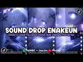 Lagu DJ DROP ENAKEUN X MASHUP SOUND JJ MENGKANE COCOK BUAT DI MOBIL FULL BASS VIRAL TIKTOK TERBARU 2025 🎧