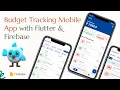 Building a Budget Tracker and Expense Tracker Mobile App with Flutter Firebase