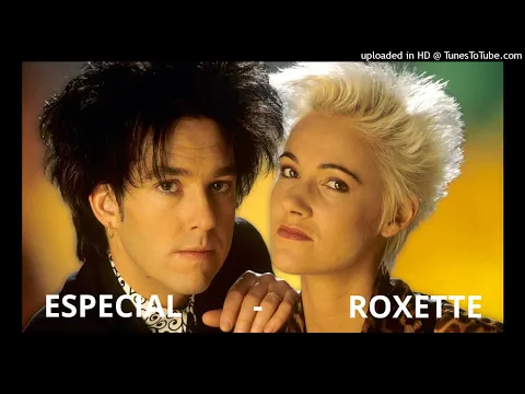 Download MP3 ESPECIAL - ROXETTE