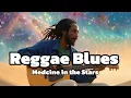 Lagu 2-Hour Reggae Blues: Medicine in The Stars