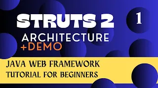Struts 2 Architecture Explained with Demo Java Web C Framework Tutorial for Beginners